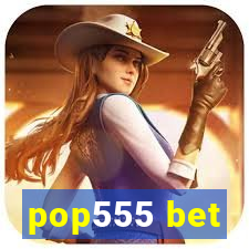 pop555 bet